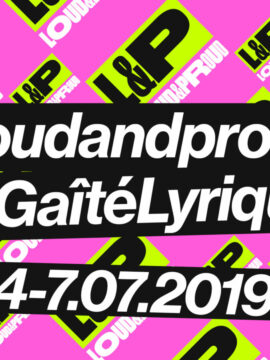 Le festival Loud & Proud revient à la Gaîté Lyrique