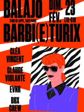 Barbi(e)turix x Le Balajo, dimanche 23 février !